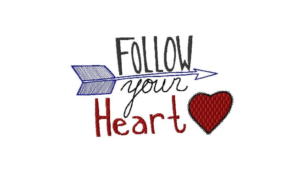 Follow your own heart